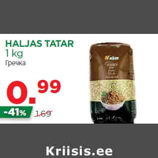 Allahindlus - HALJAS TATAR 1 kg