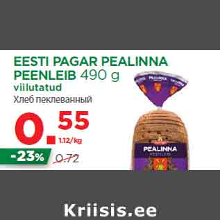 Allahindlus - EESTI PAGAR PEALINNA PEENLEIB 490 g