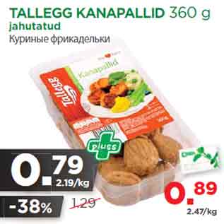 Allahindlus - TALLEGG KANAPALLID 360 g