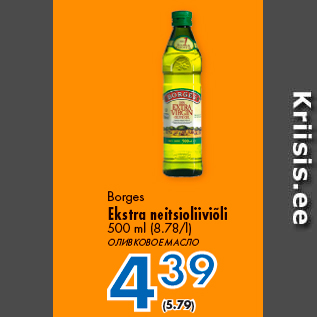 Allahindlus - Borges Ekstra neitsioliiviõli 500 ml