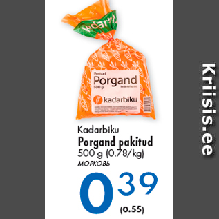 Allahindlus - Kadarbiku Porgand pakitud 500 g