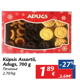 Allahindlus - Küpsis Assortii, Adugs, 700 g