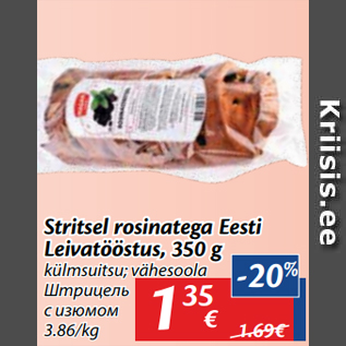 Allahindlus - Stritsel rosinatega Eesti Leivatööstus, 350 g