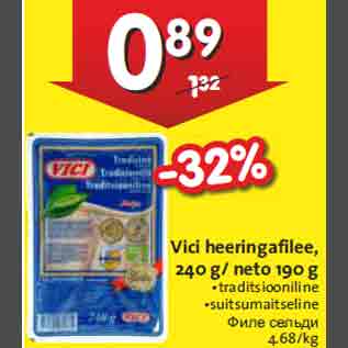 Allahindlus - Vici heeringafilee, 240 g/ neto 190 g •traditsiooniline •suitsumaitseline