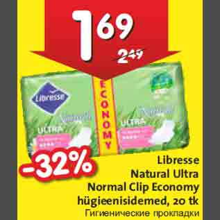 Allahindlus - Libresse Natural Ultra Normal Clip Economy hügieenisidemed, 20 tk