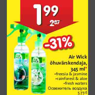 Allahindlus - Air Wick õhuvärskendaja, 345 ml •freesia & jasmine •rainforest & aloe •fresh waters