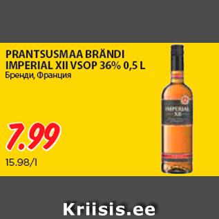 Allahindlus - PRANTSUSMAA BRÄNDI IMPERIAL XII VSOP