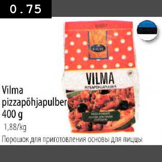 Allahindlus - Vilma pizzapõhjapulber 400g