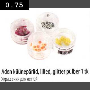 Allahindlus - Aden küünepärlid, lilled, glitter pulber 1tk