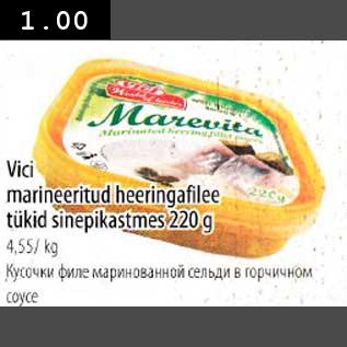 Allahindlus - Vici marineeritud heeringafilee tükid sinepikastmes 220g