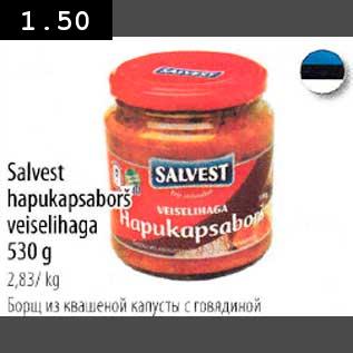 Allahindlus - Salvest hapukapsaborš veiselihaga 530g