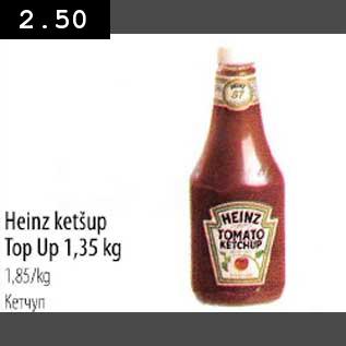 Allahindlus - Heinz ketšup Top Up 1,35kg