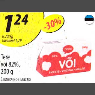 Allahindlus - Tere või 82% 200g