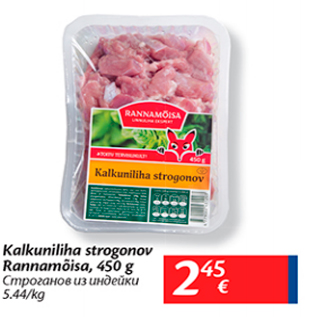 Allahindlus - Kalkuniliha strogonov Rannamõisa, 450 g