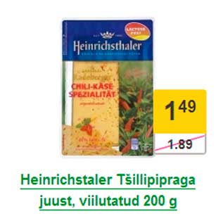 Allahindlus - Heinrichstaler Tšillipipraga juust, viilutatud 200 g