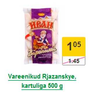 Allahindlus - Vareenikud Rjazanskye, kartuliga 500 g