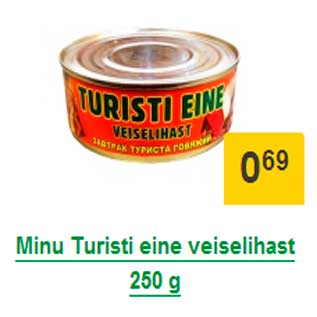 Allahindlus - Minu Turisti eine veiselihast 250 g