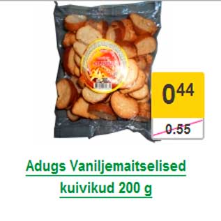 Allahindlus - Adugs Vaniljemaitselised kuivikud 200 g