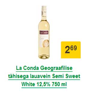 Allahindlus - La Conda Geograafilise tähisega lauavein Semi Sweet White 12,5% 750 ml