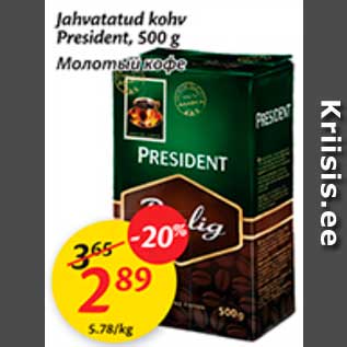 Allahindlus - Jahvatatud kohv President, 500 g