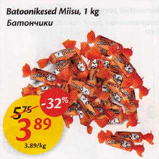 Allahindlus - Bataonikesed Miisu, 1 kg