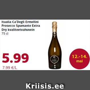 Allahindlus - Itaalia Ca’Degli Ermellini Prosecco Spumante Extra Dry kvaliteetvahuvein 75 cl