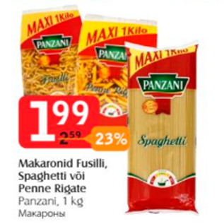 Allahindlus - Makaronid Fusilli, Spaghetti või Penne Rigate