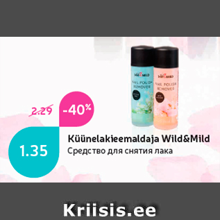 Allahindlus - Küünelakieemaldaja Wild&Mild