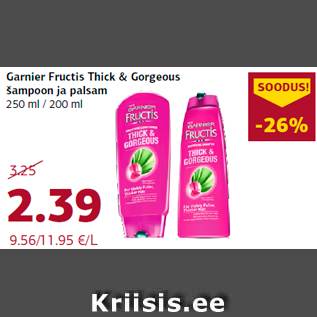 Allahindlus - Garnier Fructis Thick & Gorgeous šampoon ja palsam