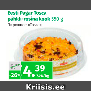 Allahindlus - Eesti Pagar Tosca pähkli-rosina kook 550 g