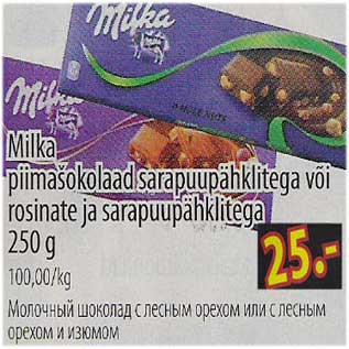 Allahindlus - Milka piimašokolaad sarapuupähklitega või rosinate ja sarapuupähklitega