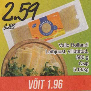 Allahindlus - Valio Hollandi Leibjuust, viilutatud,