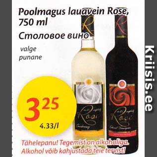 Allahindlus - Poolmagus lauavein Rose, 750 ml