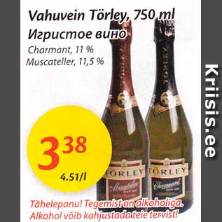 Allahindlus - vahuvein Törley, 750 ml