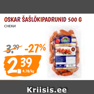 Allahindlus - OSKAR ŠAŠLÕKIPADRUNID 500 G