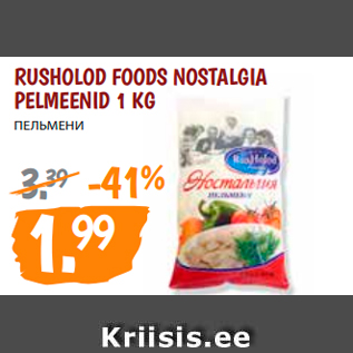 Allahindlus - RUSHOLOD FOODS NOSTALGIA PELMEENID 1 KG