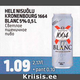 Allahindlus - HELE NISUÕLU KRONENBOURG 1664 bLANC 5%, 0,5 L