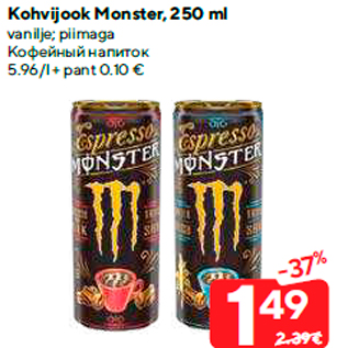 Allahindlus - Kohvijook Monster, 250 ml