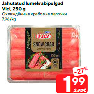 Allahindlus - Jahutatud lumekrabipulgad Vici, 250 g