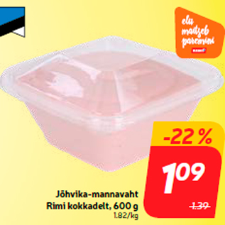 Allahindlus - Jõhvika-mannavaht Rimi kokkadelt, 600 g