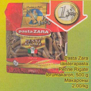 Allahindlus - Pasta Zara täisterapasta Penne Rigate 500 g