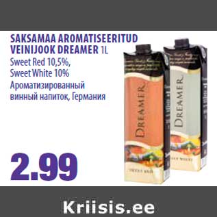 Allahindlus - SAKSAMAA AROMATISEERITUD VEINIJOOK DREAMER 1L