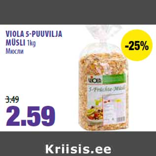 Allahindlus - VIOLA 5-PUUVILJA MÜSLI 1kg