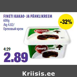 Allahindlus - FINETI KAKAO- JA PÄHKLIKREEM 600g