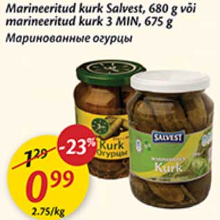 Allahindlus - Marineeritud kurk Salvest, 680 g või marineeritud kurk 3 MIN, 675 g