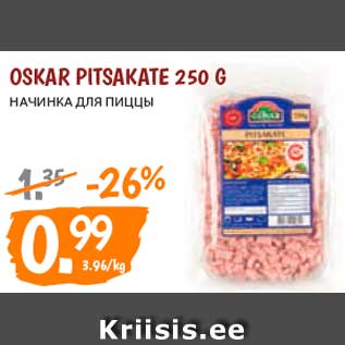 Allahindlus - OSKAR PITSAKATE 250 G