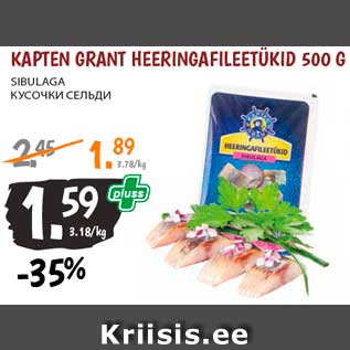 Allahindlus - KAPTEN GRANT HEERINGAFILEETÜKID 500 G