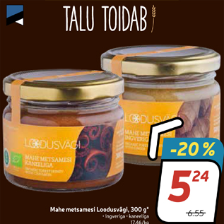 Allahindlus - Mahe metsamesi Loodusvägi, 300 g*