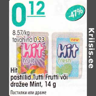 Allahindlus - Hit pastillid Tutti Frutti või dražee Mint, 14 g