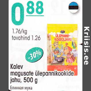 Allahindlus - Kalev magusate ülepannikookide jahu, 500 g